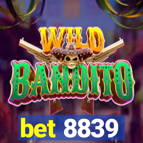 bet 8839